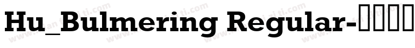 Hu_Bulmering Regular字体转换